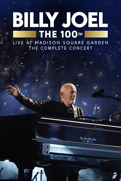 Billy Joel the 100th Live at Madison Square Garden