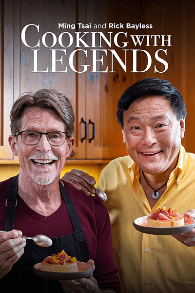 Cooking with Legends with Ming Tsai and Rick Bayless