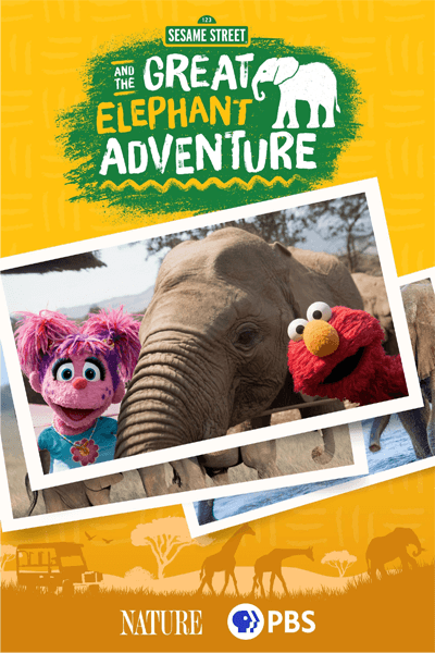 Nature Sesame Street and the Great Elephant Adventure