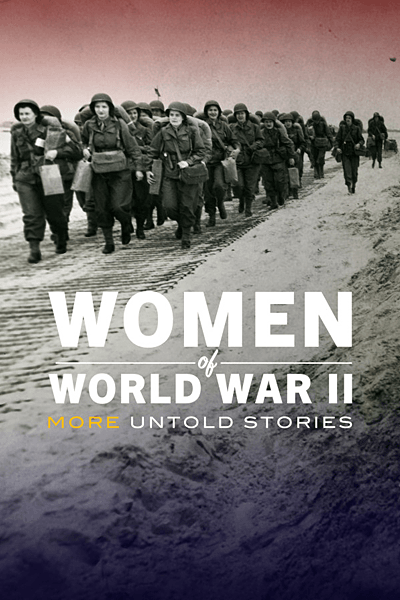 Woman of World War II: More Untold Stories