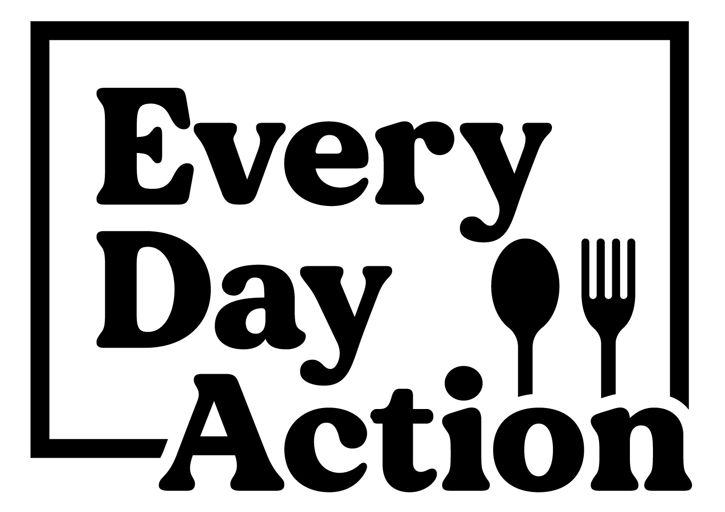 Every Day Action