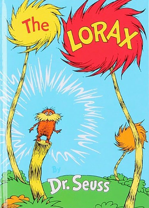Book cover of “The Lorax” written and illustrated by Dr. Seuss featuring an illustration of a small and fuzzy yellow creature with a moustache atop a fuzzy-looking field surrounded by colorful, fuzzy-looking trees. | Courtesy of Amy Monn