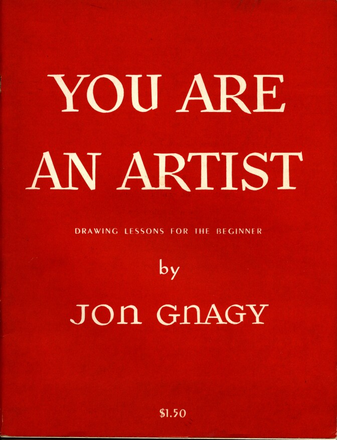 The book cover for Jon Gnagy's book, "You Are an Artist." It is a red book cover with the words, "You Are An Artist" in big, bold letters. Underneath, it reads "Drawing lessons for the beginner, by Jon Gnagy."