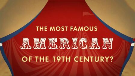 P.T. Barnum: The Showman