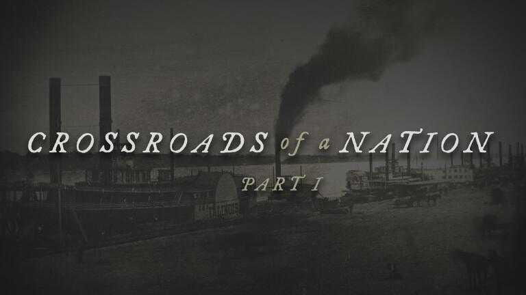 Crossroads of a Nation: Missouri's Indelible Role in American History