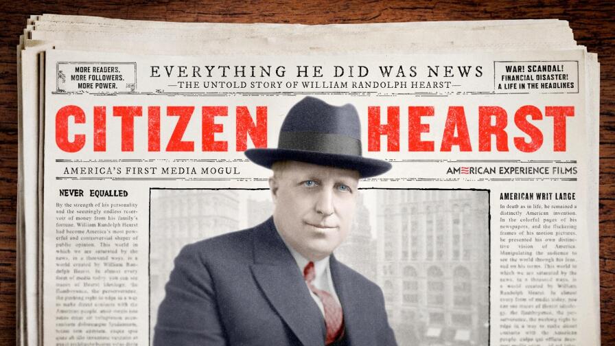 Part 1 |Citizen Hearst | American Experience