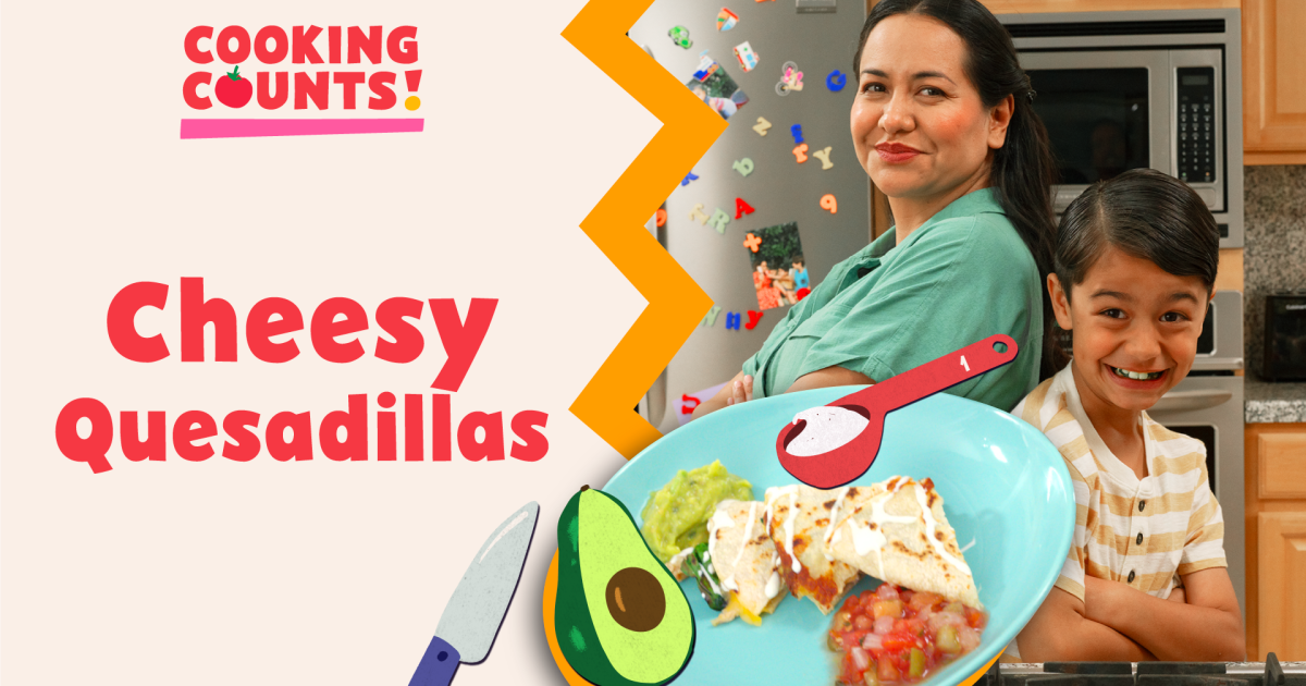 Kcet Cooking Programs Cooking Activity: Cheesy Quesadillas | Early Childhood | PBS SoCal
