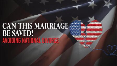 Can This Marriage Be Saved? Avoiding National Divorce