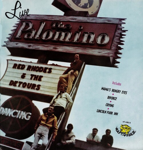 A live album was released in 1969 by Red Rhodes & The Detours, The Palomino's house band