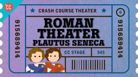 Roman Theater with Plautus, Terence, and Seneca