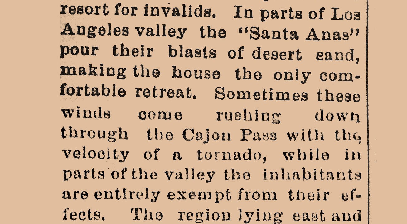 Los Angeles Express, 1880. The first-known written reference to the "Santa Ana" winds.