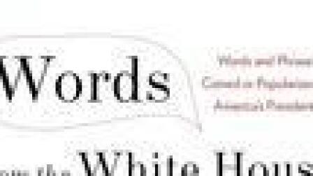 Never 'Misunderestimate' Word Power of the Presidency