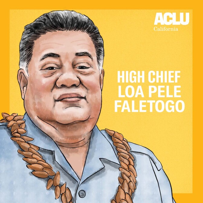 Portrait of High Chief Loa Pele Faletogo | Audrey Chan, ACLU SoCal