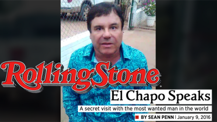 Examining El Chapo's Rolling Stone Interview