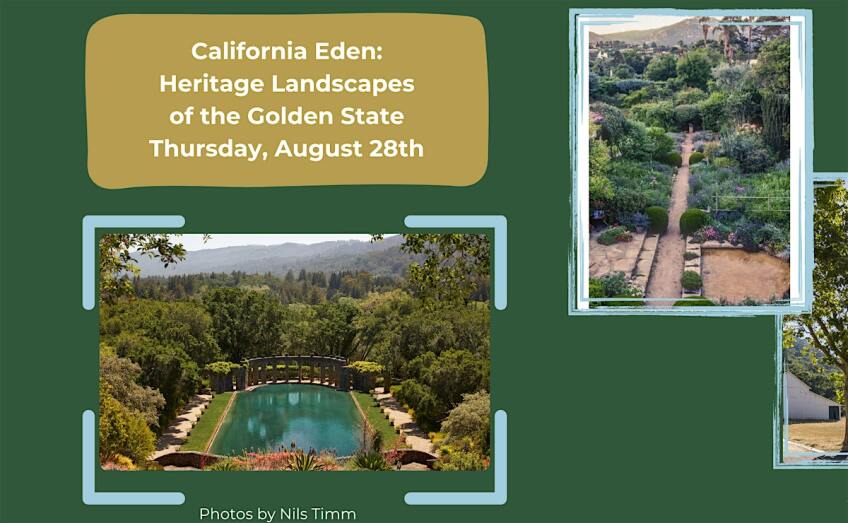 California Eden: Heritage Landscapes of the Golden State