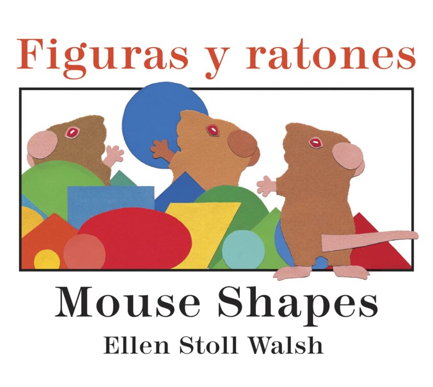 "Figuras y ratones/Mouse Shapes" by Ellen Stoll Walsh book cover with illustrations of brown mice carrying shapes of different colors