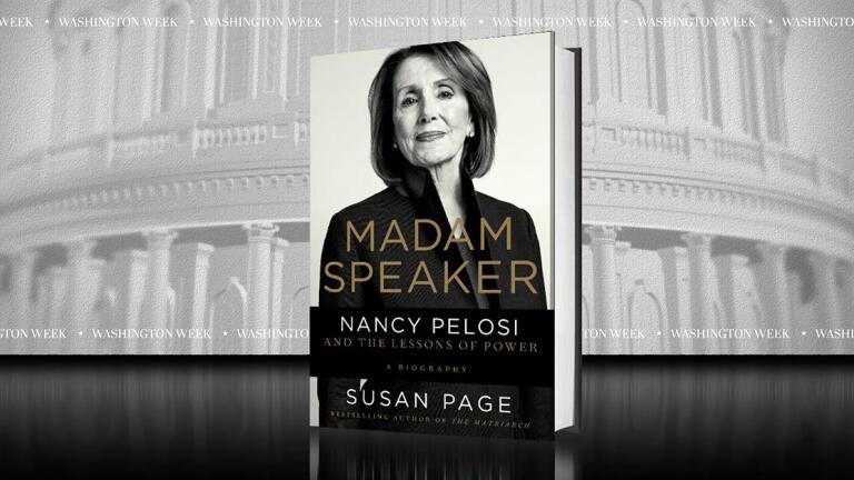 “Madam Speaker: Nancy Pelosi and the Lessons of Power”