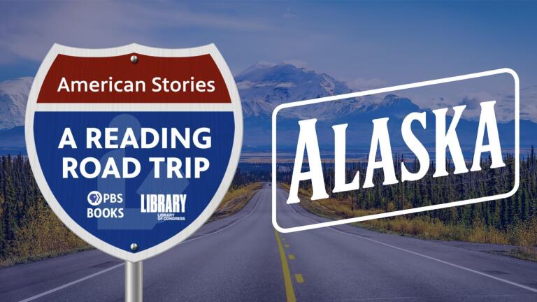 American Stories: A Reading Road Trip- Ep 106 Alaska