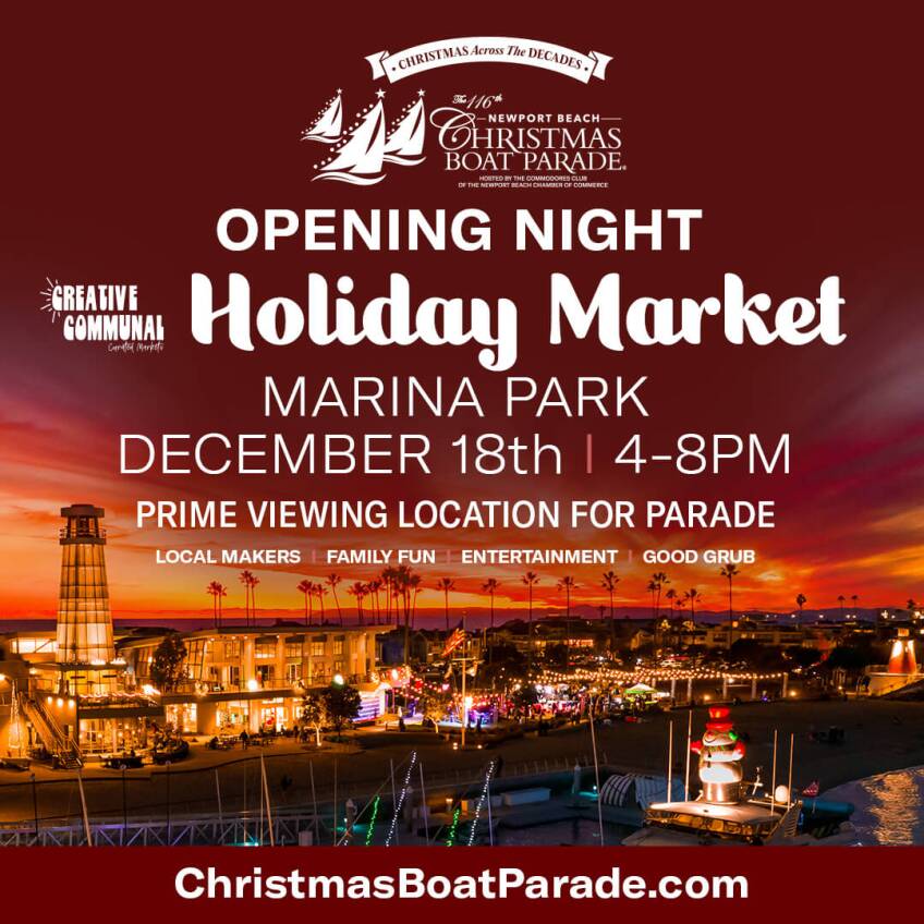Opening Night Holiday Market Newport Beach Christmas Boat Parade 2024