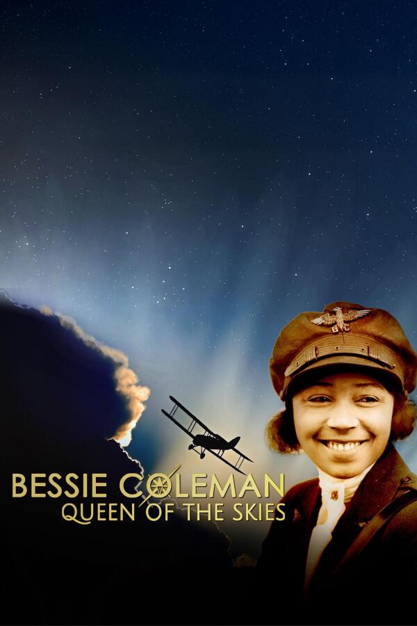 Bessie Coleman: Queen of the Skies