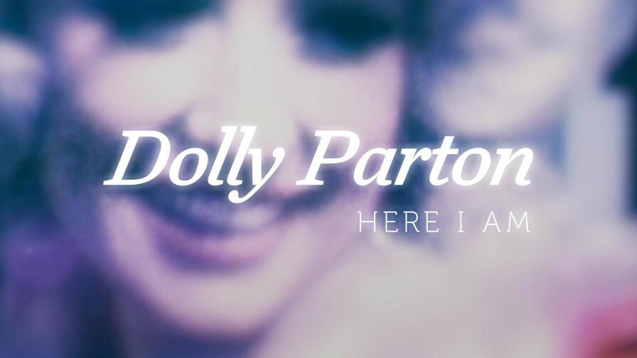 Dolly Parton: Here I Am