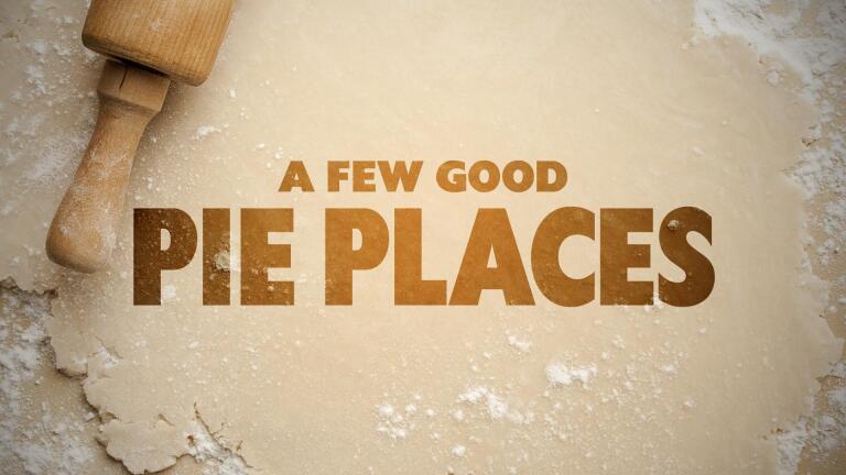 Full Episode: A Few Good Pie Places