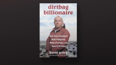 ‘Dirtbag Billionaire’ tells story of Patagonia’s founder