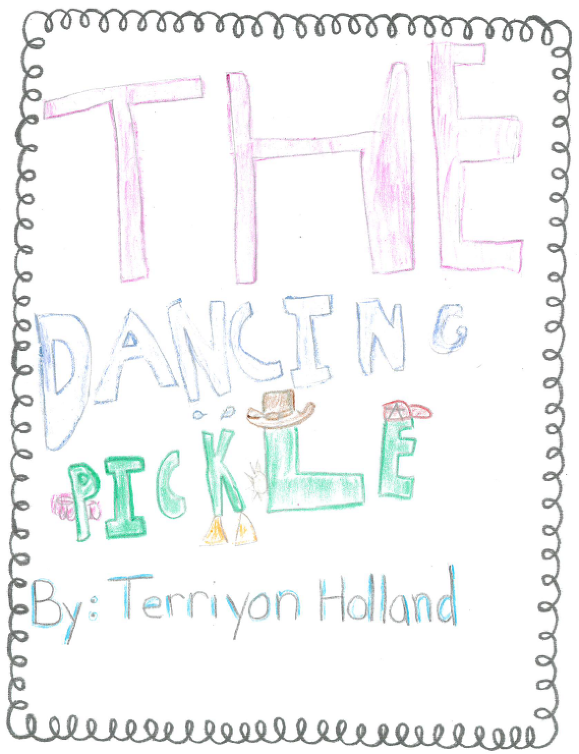 The Dancing Pickle