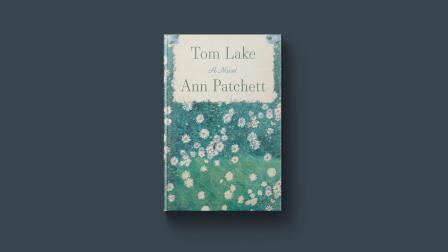 Ann Patchett on the inspirations for new book, 'Tom Lake'