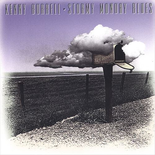 The cover for Kenny Burrell's "Stormy Monday Blues" album.