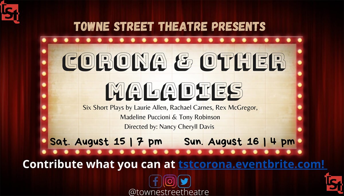 Towne Street Theatre presents six timely works in Corona and other Maladies. | Courtesy of Towne Street Theatre