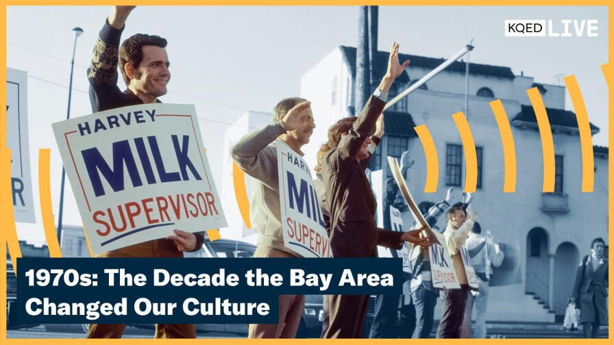1970s: The Decade the Bay Area Changed Our Culture