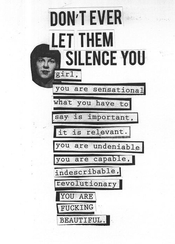 Don't Let Them Ever Silence You | Photo: riot grrrl I.E Facebook page.