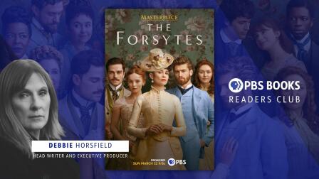 Readers Club- Debbie Horsfield | The Forsytes