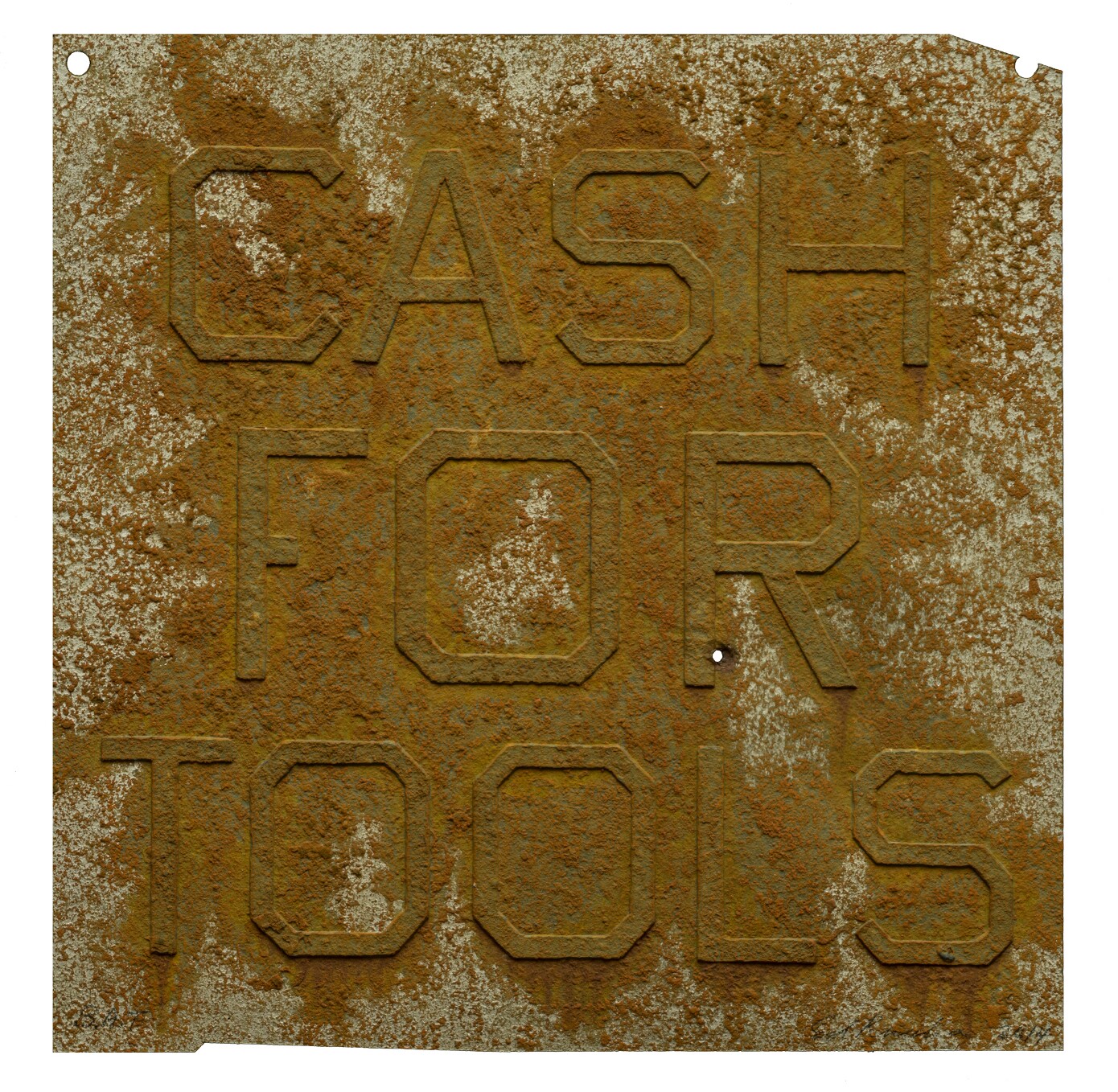 Ed Ruscha, "Rusty Signs - Cash for Tools 2," 2014