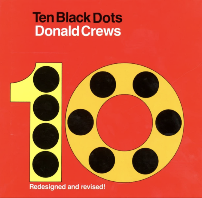 Book cover of “Ten Black Dots” by Donald Crews featuring the number 10 in yellow filled with black dots.