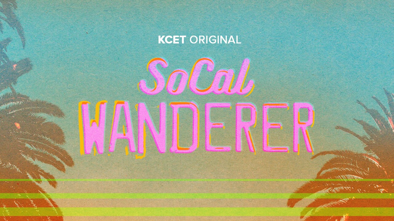 socal wanderer titlecard