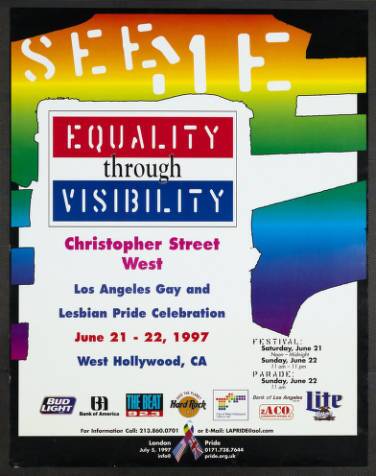 “See Me” poster featuring the words “Equality through visibility” from the the Los Angeles gay & lesbian pride celebration, 1997. | Christopher Street West/Los Angeles, ONE National Gay and Lesbian Archives, USC Libraries