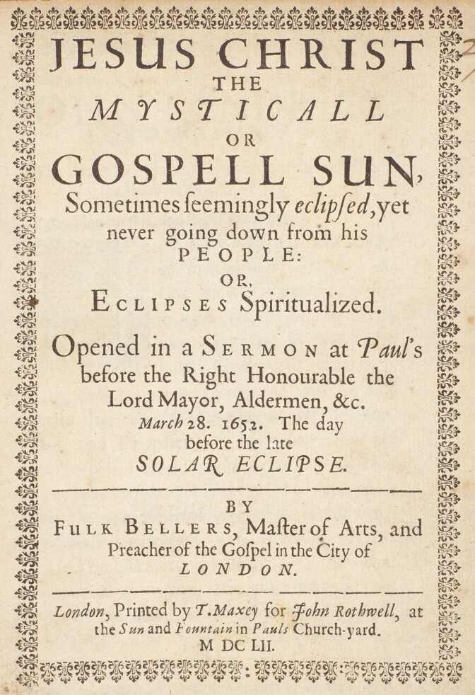 Fulk Bellers Jesus Christ the Mysticall or Gospell Sun, 1652 Enlargement from scan of original, 60 x 48 | Rare Book Collection, Huntington Library