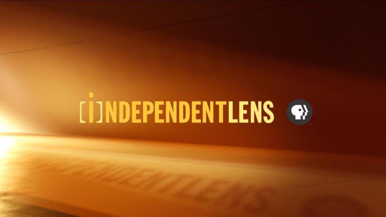 Independent Lens Launches Its Tenth Season