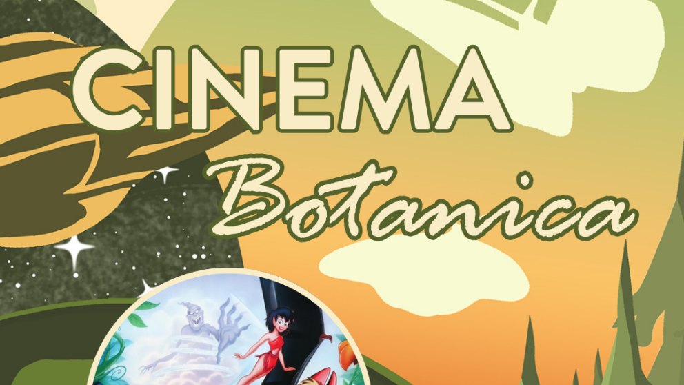 Cinema Botanica - FernGully: The Last Rainforest at California Botanic Garden flyer