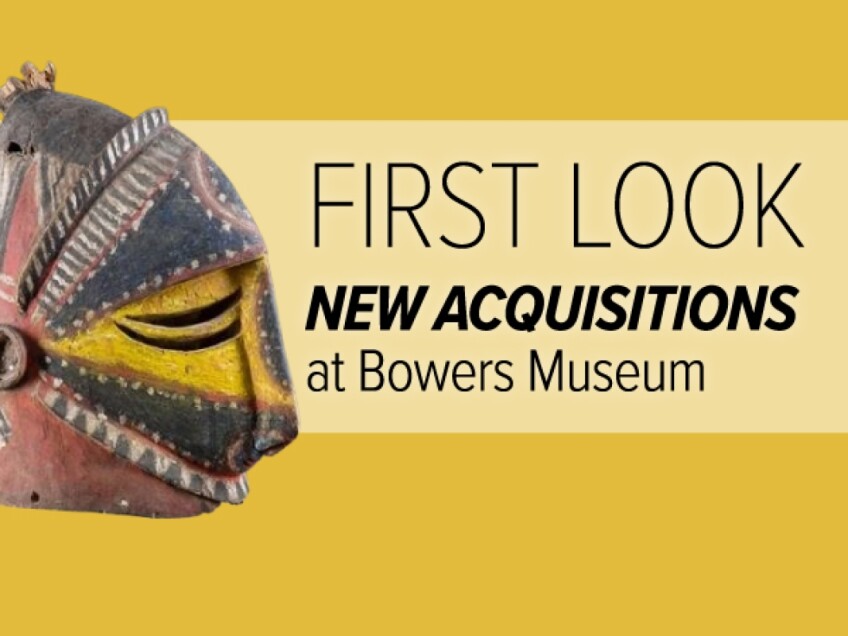 Opening Day of First Look: New Acquisitions at Bowers Museum