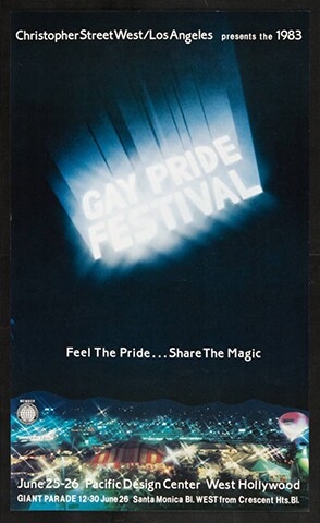 Christopher Street West/Los Angeles presents the 1983 gay pride festival featuring the words "Feel the pride, share the magic,” poster.