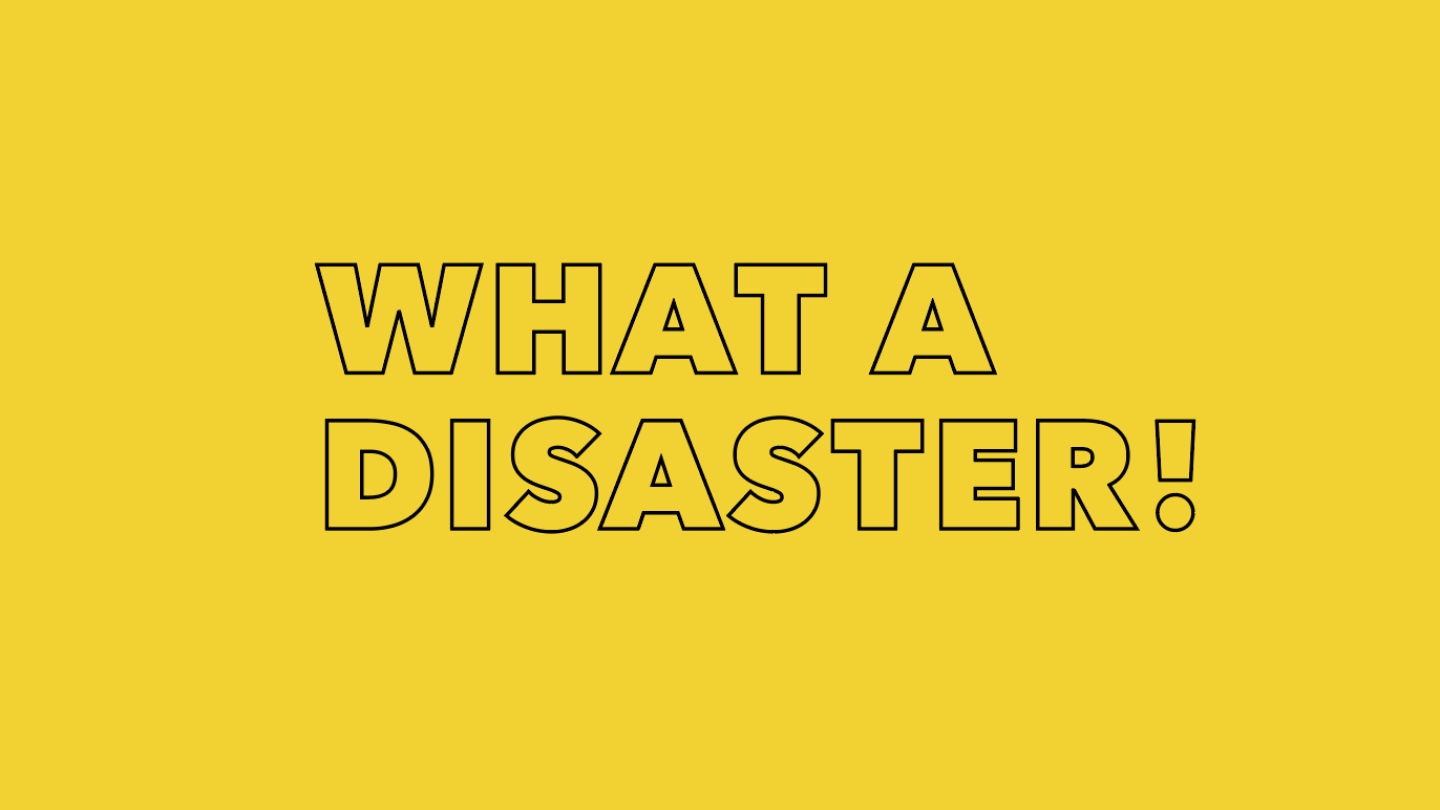 What A Disaster! Image