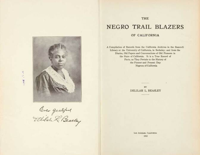 Pages from Delilah L. Beasley’s “The Negro Trail Blazers of California.” Los Angeles, 1919 | The Huntington Library, Art Museum, and Botanical Gardens