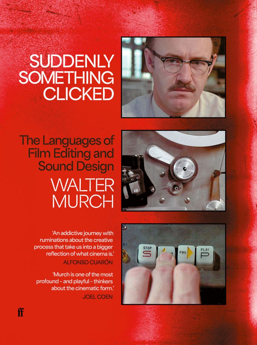 Book Cover for Suddenly Something Clicked by Walter Murch