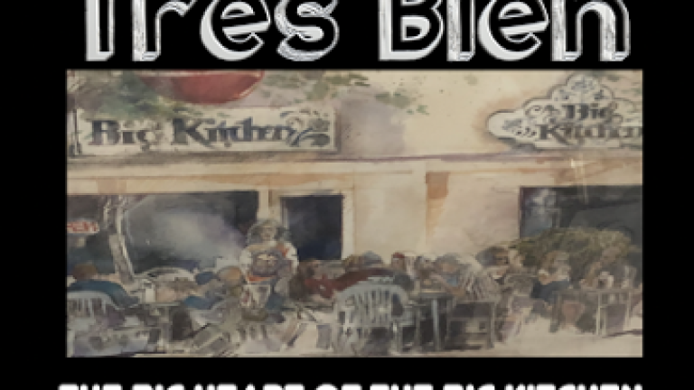 Trés Bien: The Big Heart of the Big Kitchen