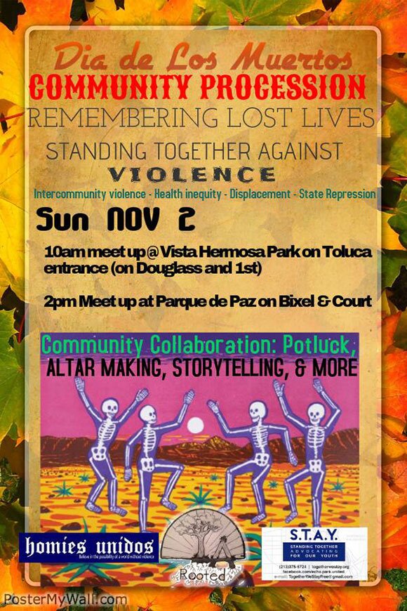 Remembering All Lives Lost: Dia de los Muertos Community Procession Against Violence & Displacement, organized by Homies Unidos, STAY and L.A. Rooted. Temple/Beaudry and Pilipino Town, 11.02.2014. | Poster by Rio j. contreras, permission LA Rooted.