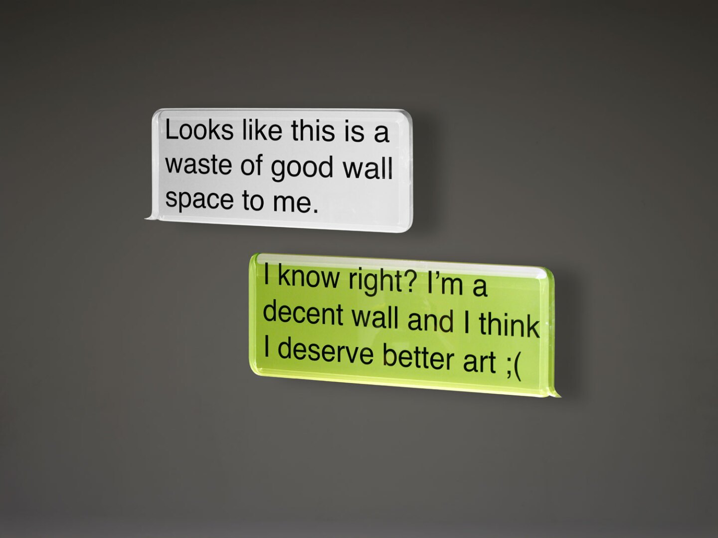 Desire Obtain Cherish, "Waste Of Wall Space"
