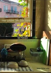 "Your Golden Sun Still Shines," Edited by Denise Sullivan, Manic D Press